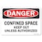 Signmission OSHA Decal, Confined Space Keep Out Unless Authorized, 10in X 7in Decal, 7" H, 10" W, Landscape OS-DS-D-710-L-19298 - alternate 1